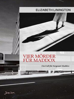 cover image of VIER MÖRDER FÜR MADDOX--EIN FALL FÜR SERGEANT MADDOX